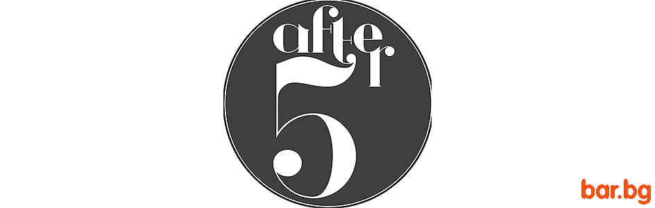 Bar AFTER FIVE DRINK Sofia