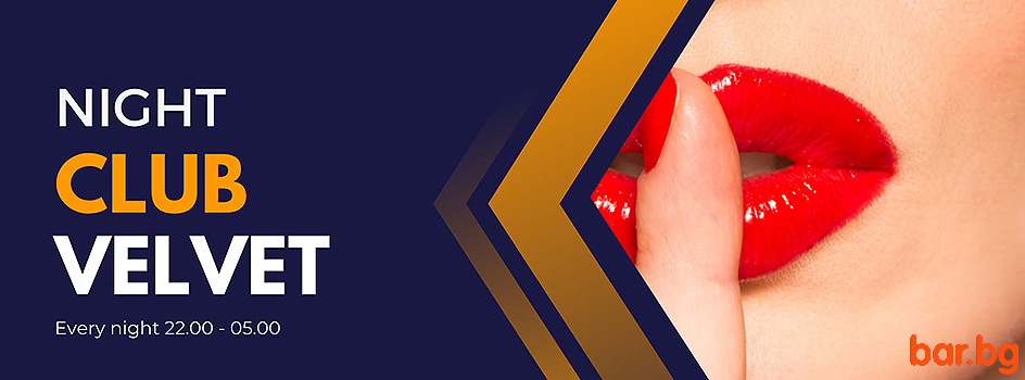 Night Club VELVET Sofia 
